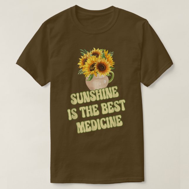 T-shirt Sunshine Est La Meilleure Médecine Fleur De Soleil (Design devant)