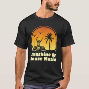 T-shirt Sunshine & House Music Shirt pour Raver EDM
