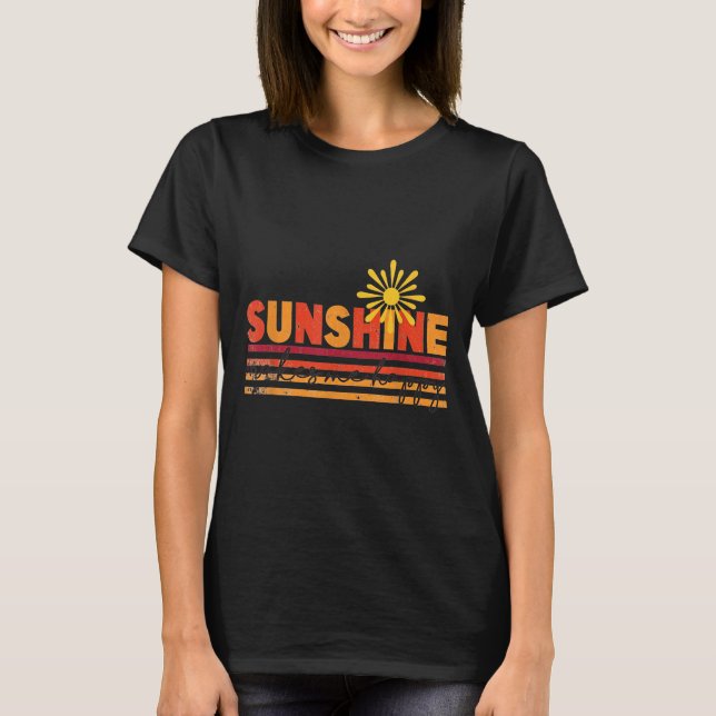 T-shirt Sunshine Makes Me Happy Insrational Sitive Motivat (Devant)