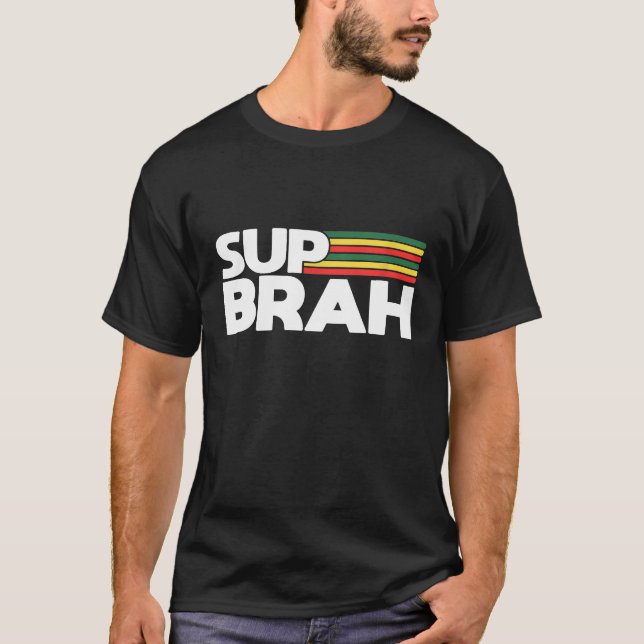 T-shirt Sup Brah T Shirt Local Hawaii Pidgin Tee Rasta (Devant)
