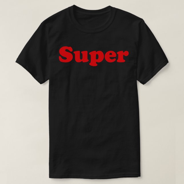 T-shirt Super 1 (Design devant)