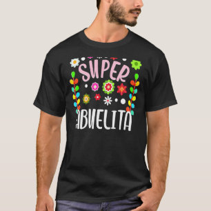 T-shirt Super Abuelita Espagnol Granny Grandma Flor Mexica
