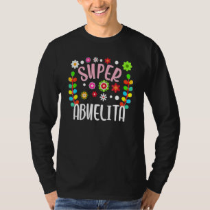 T-shirt Super Abuelita Espagnol Granny Grandma Flor Mexica