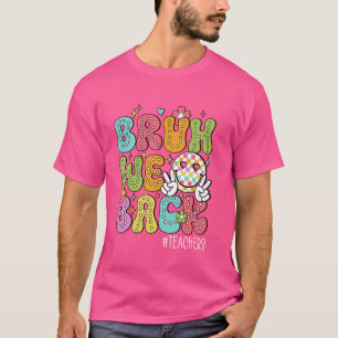 T-shirt Super Bruh Nous Revenons Heureux Premier Jour De L