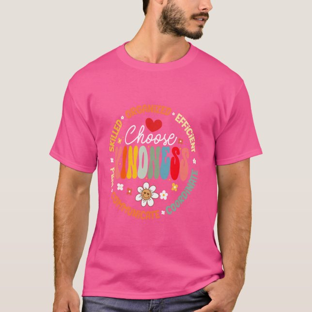 T-shirt Super Choose Kindness - Daisy Be Kind Inspiration (Devant)