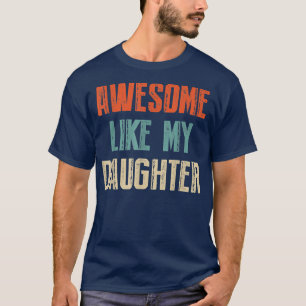 T-shirt Super Comme Ma Fille Cadeaux De Fête Du Père De Da