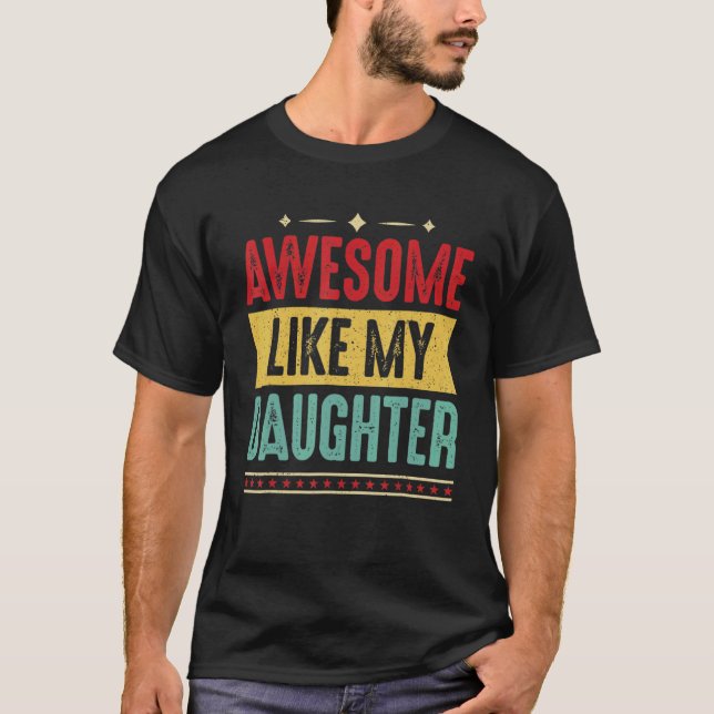 T-shirt Super Comme Ma Fille Fête des pères Hommes Papa (Devant)