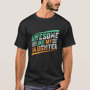 T-shirt Super Comme Ma Fille Fête des pères Papa Hommes Cl