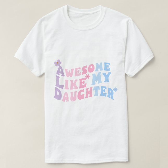 T-shirt Super Comme Ma Fille Hommes Drôle Fête des pères P (Design devant)