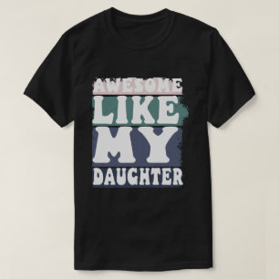 T-shirt Super Comme Ma Fille Hommes Drôle Fête des pères P