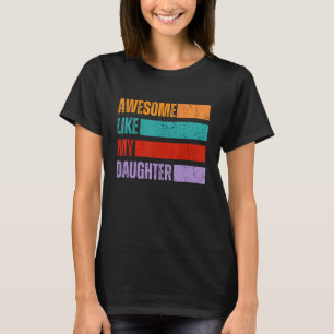 T-shirt Super Comme Ma Fille Papa Fête des pères Anniversa
