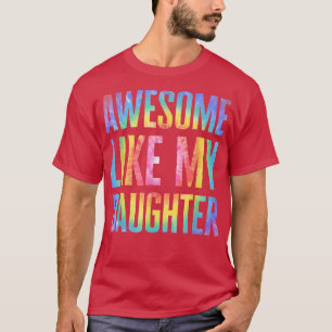 T-shirt Super Comme Ma Fille Tie Dye Fête des pères Papa