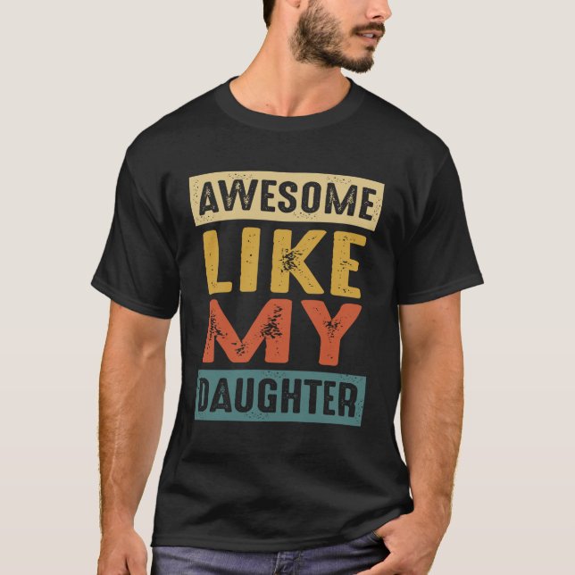 T-shirt Super Comme Ma Fille - Une Fête des pères Drôle (Devant)