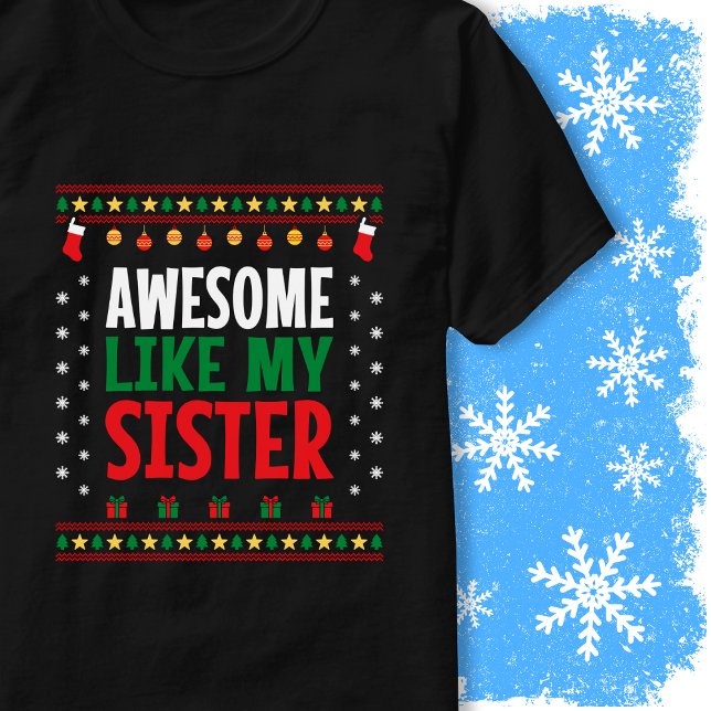 T-shirt Super Comme Ma Soeur Pull De Noël Style (Créateur téléchargé)