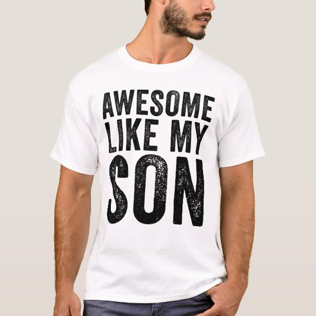 T-shirt Super Comme Mon Fils (Devant)