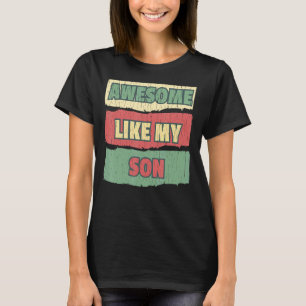 T-shirt Super Comme Mon Fils Papa Et Maman Présente Retro