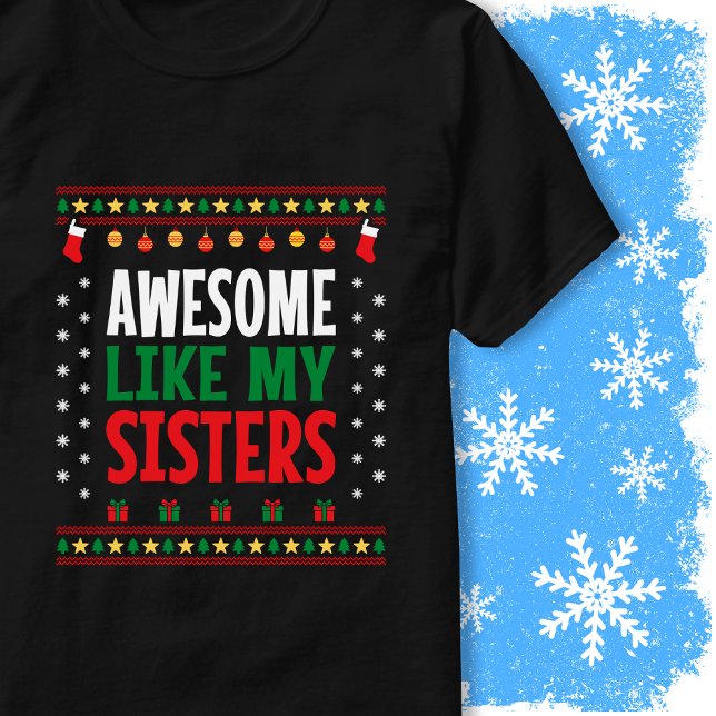 T-shirt Super Comme Mon Pull De Noël De Sœurs Style (Créateur téléchargé)