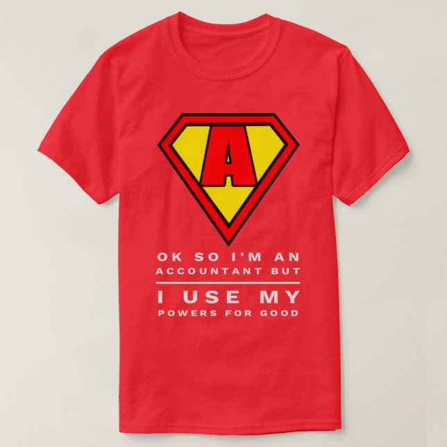 T-shirt Super Comptable amusant amp CPA Utiliser la puissa (Design devant)