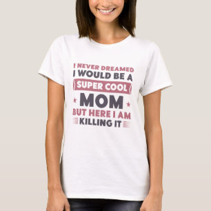T-shirt Super Cool Maman