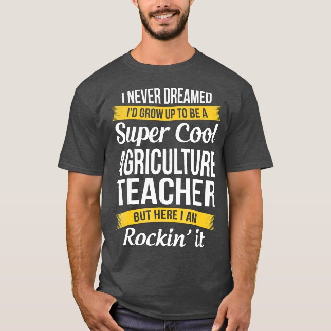 T-shirt Super Cool Professeur d'Agriculture Drôle cadeau (Devant)