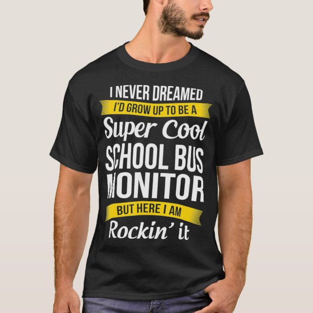 T-shirt Super Cool School Bus Monitor Drôle cadeau  (Devant)