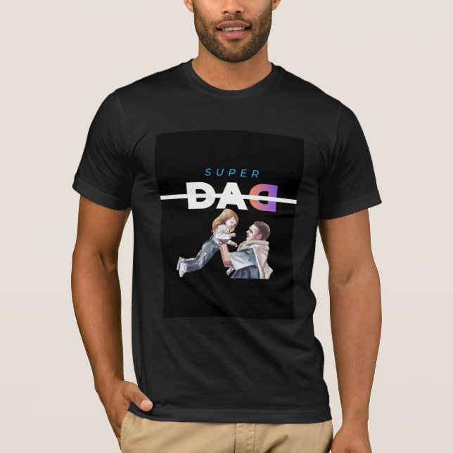 T-shirt Super Dad Father’s Day Family Love DESIGN (Devant)