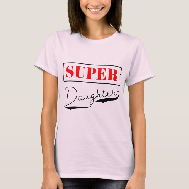 T-shirt Super Daughter (Devant)
