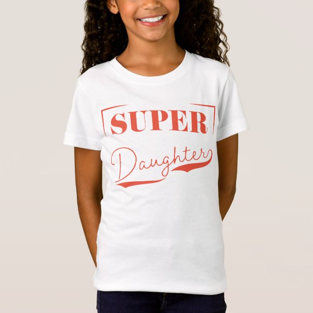 T-Shirt Super Daughter (Devant)