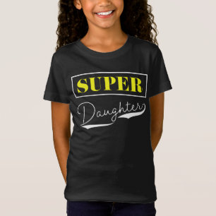 T-Shirt Super Daughter