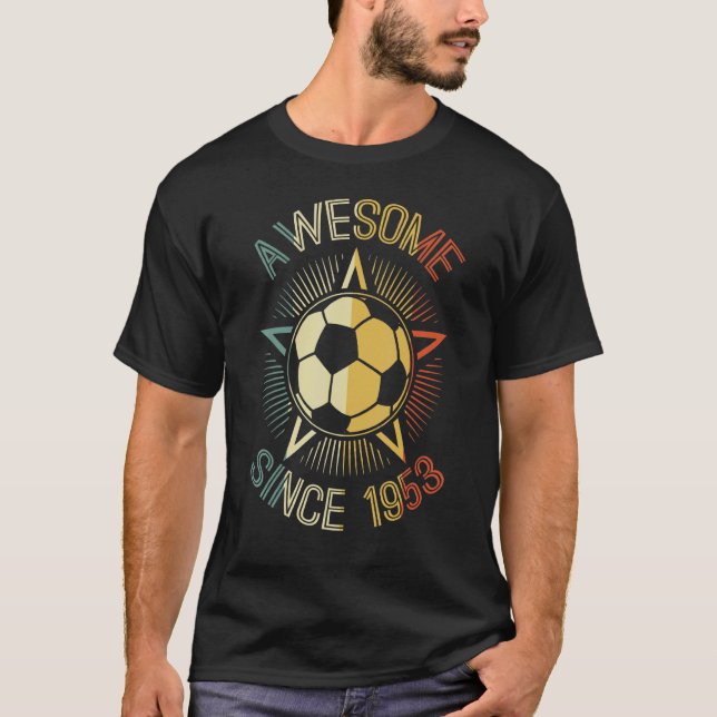 T-shirt Super depuis 1953 Soccer Anniversaire Rétro Annive (Devant)