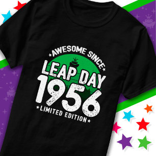 T-shirt Super depuis 1956 Leap Année Jour Février 29 Anniv
