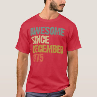 T-shirt Super Depuis Décembre 1975 Cadeau Vintage re