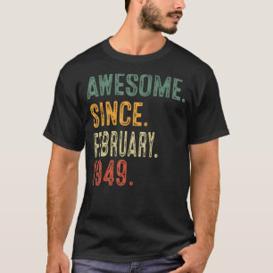 T-shirt Super depuis février 1949 74th Birthday Gift 74