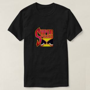 T-shirt Super énervé