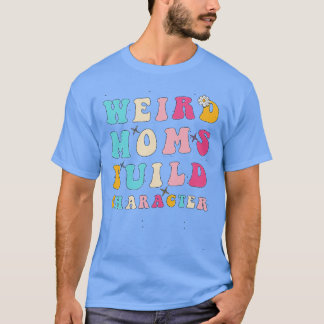 T-shirt Super Feu Moms Construire Caractère Fantastique Mè
