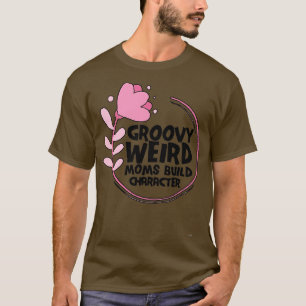 T-shirt Super Feu Moms Construire Caractère Roses sont ros