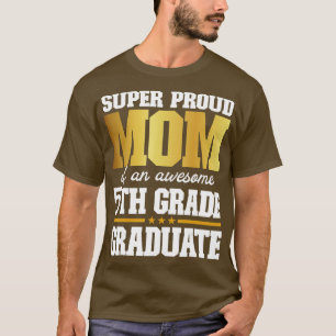 T-shirt Super fière maman d'une superbe 5e année de 2e ann