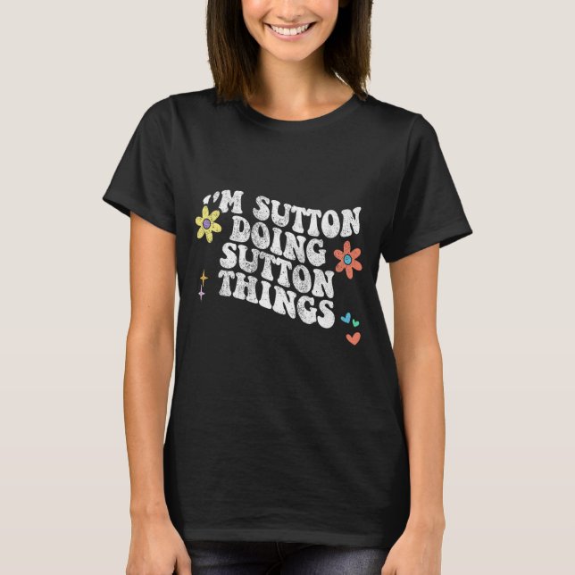 T-shirt Super Im Sutton Faire Sutton Things Drôle Mères (Devant)