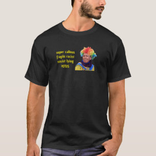 T-shirt Super insensible,,, Trump Clown
