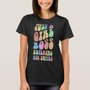 T-shirt Super, JE SUIS JUSTE UNE FILLE QUI CONSTRUIT SON E
