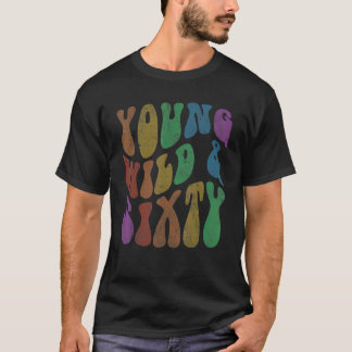 T-shirt Super JEUNE SAUVAGE & SIXTY Retro 60 Anniversaire