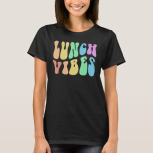 T-shirt Super LUNCH VIBES Cafétéria Cuisine Lady School F