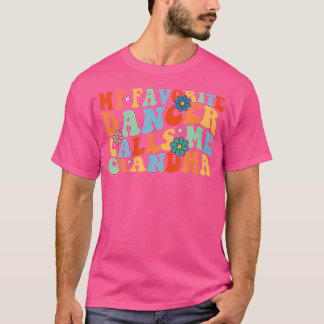 T-shirt Super Ma danseuse préférée m'appelle Grandma Dance