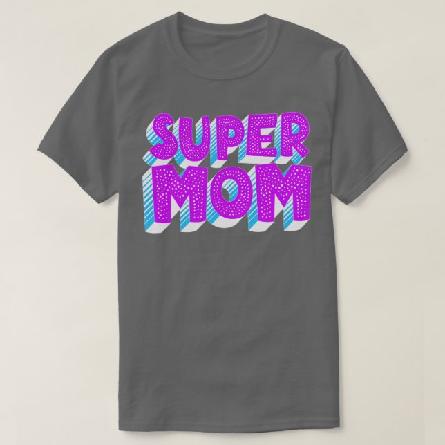 T-shirt Super Maman (Design devant)