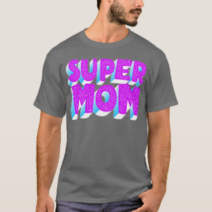 T-shirt Super Maman