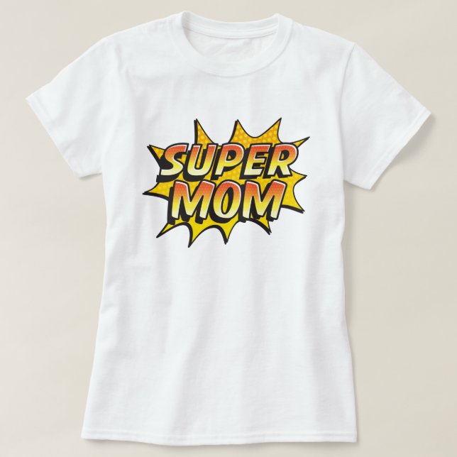 T-shirt Super Maman (Design devant)