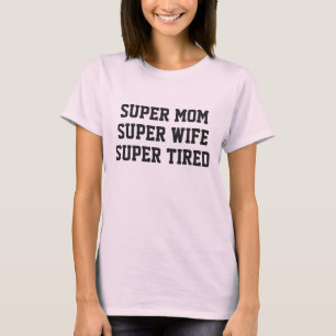 T-shirt Super maman super femme super