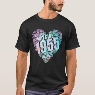 T-shirt Super May Girl 1955 Fabulous Big Heart 67th Birt
