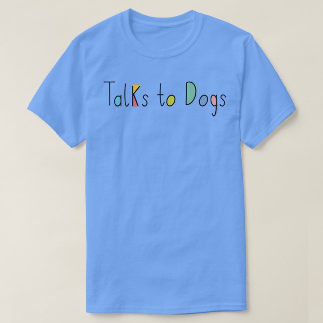 T-shirt Super mignonne Amoureux de les chiens parle à des  (Design devant)