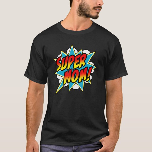 T-shirt Super Mom Comic Book Superhero Fête des mères (Devant)